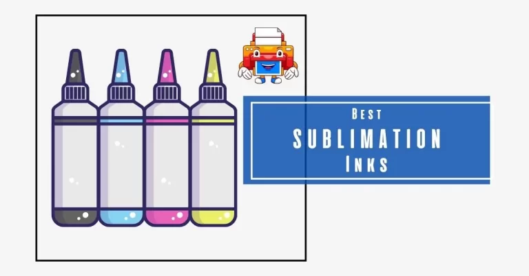 Best Sublimation Ink: Collection of High Quality Inks For Your Printer