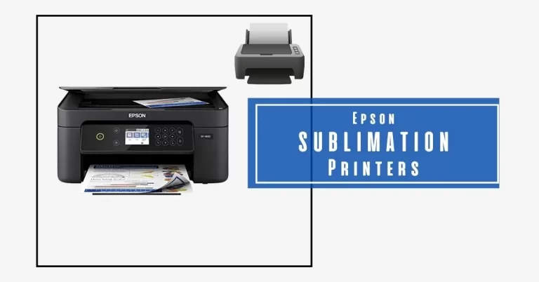 Best Epson Sublimation Printers: Detailed Review of 6 Models