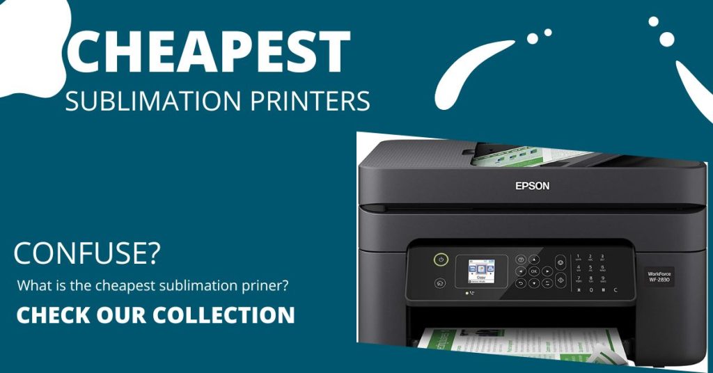 Collection of Cheapest Sublimation Printer