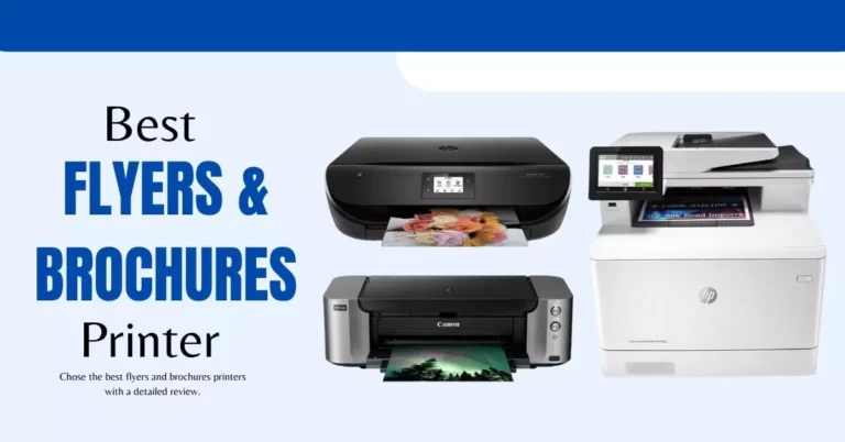 Best Printer For Flyers and Brochures