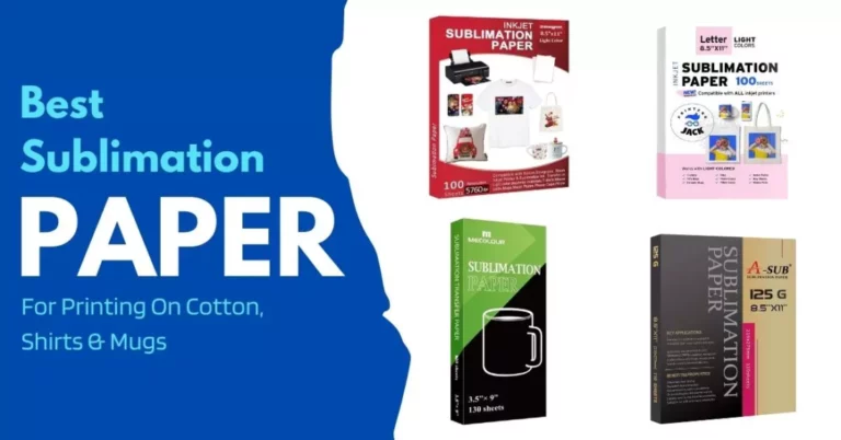 Best Sublimation Paper For Printing On Cotton, Shirts & Mugs