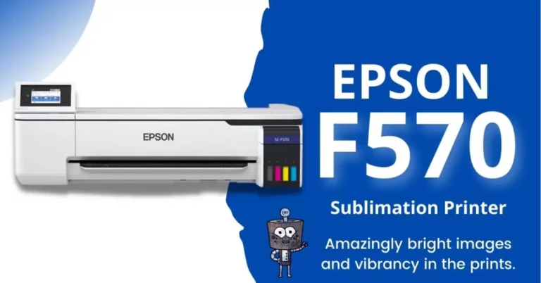 Epson F570 Sublimation Printer Review in 2023