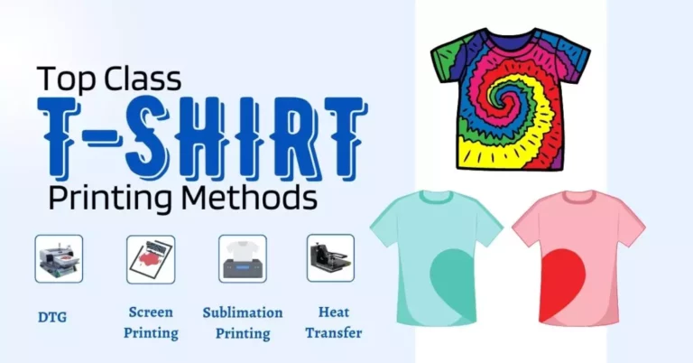 Top Class T-shirt Printing Methods for Best Results – 4 Different Ways