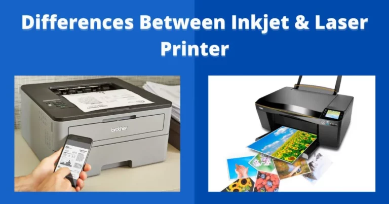 Differences Between Inkjet and Laser Printer: Know the Details & Specs