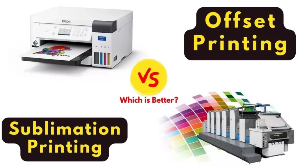 Sublimation Printing V’s Offset Printing
